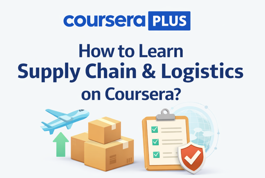 Learn Supplychain and logistics with coursera